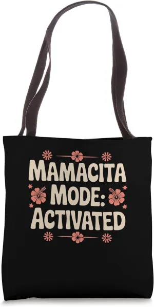 Mamacita Mode Activated Tropical Flower Style Tote Bag