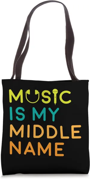 Melodic Identity Statement - Music Is My Middle Name Tote Bag
