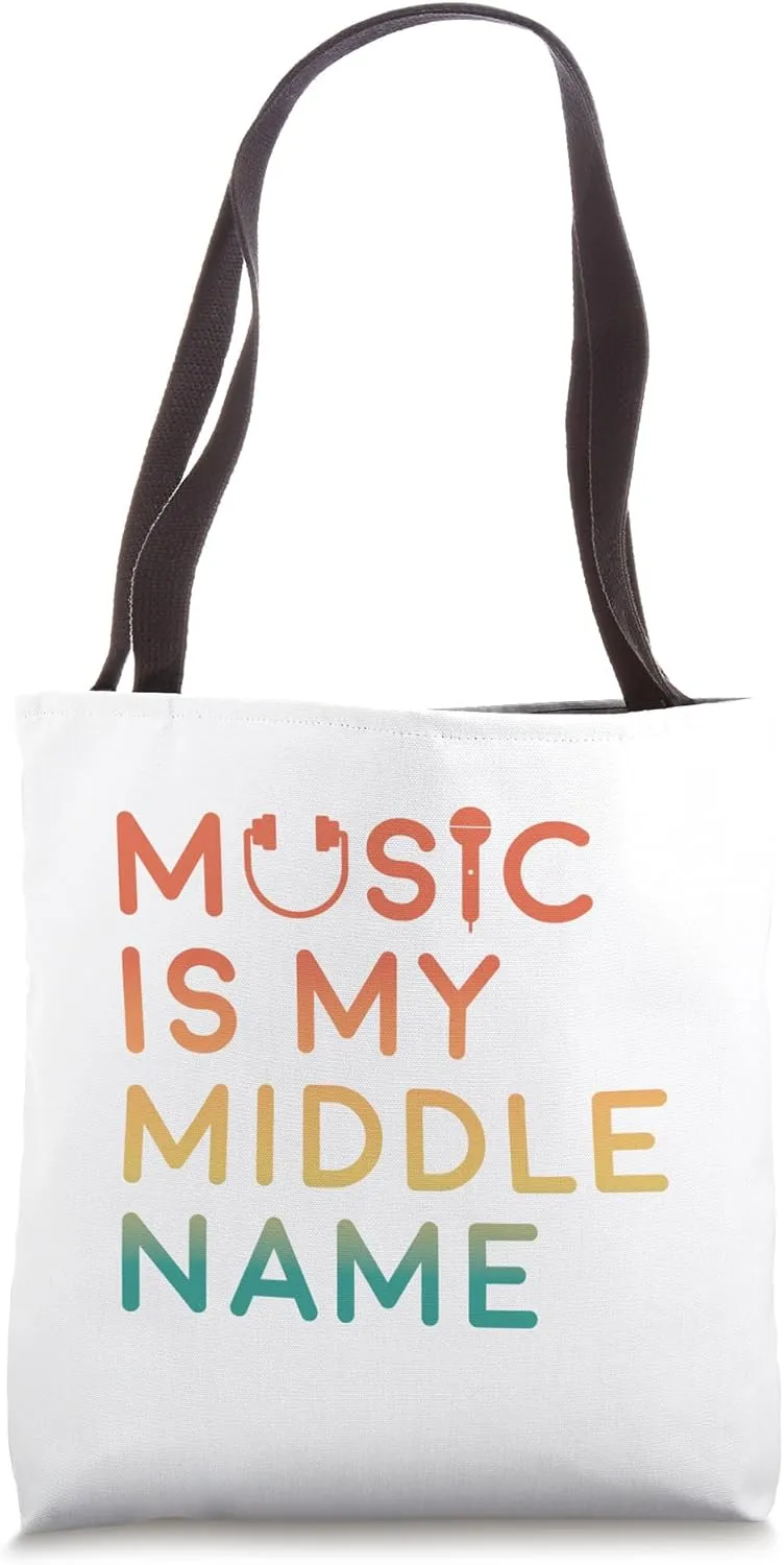 Melodic Identity Statement - Music Is My Middle Name Tote Bag