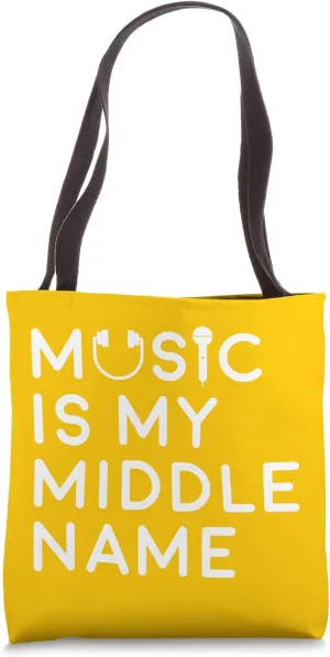 Melodic Identity Statement - Music Is My Middle Name Tote Bag