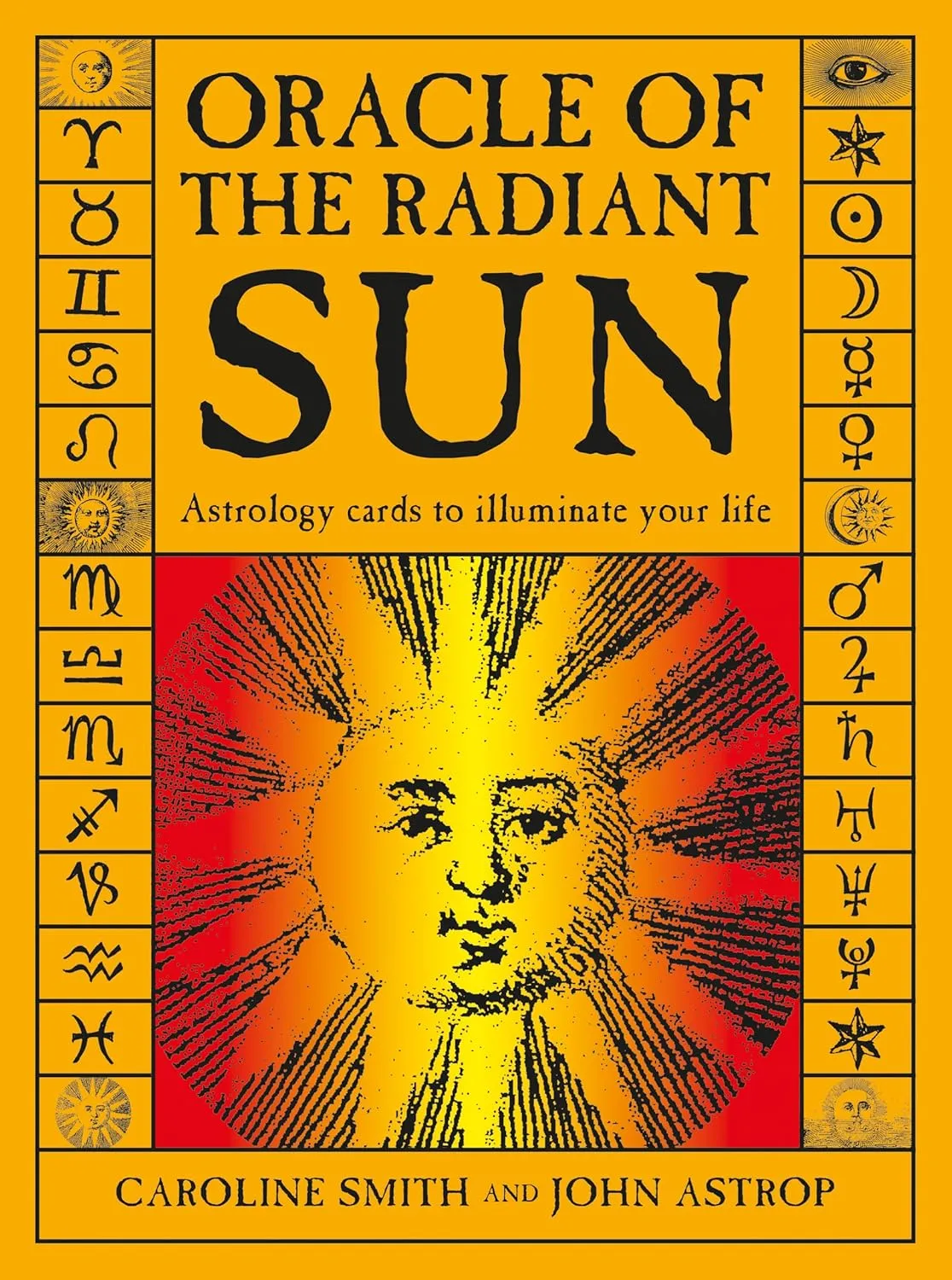 Oracle of the Radiant Sun: Astrology Cards to Illuminate Your Life Cards – February 28, 2019