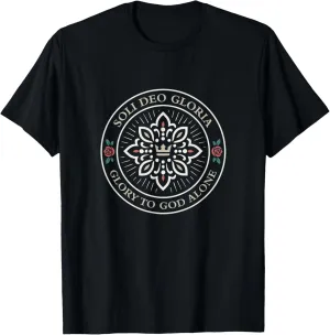 SOLI DEO GLORIA - GLORY TO GOD ALONE - 5 Solas - Reformation T-Shirt