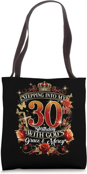 Stepping Into My 30th Birthday With God’s Grace And Mercy Tote Bag