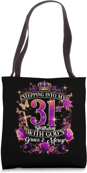 Stepping Into My 31st Birthday With God’s Grace And Mercy Tote Bag