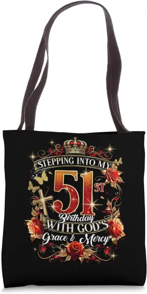 Stepping Into My 51st Birthday With God’s Grace And Mercy Tote Bag