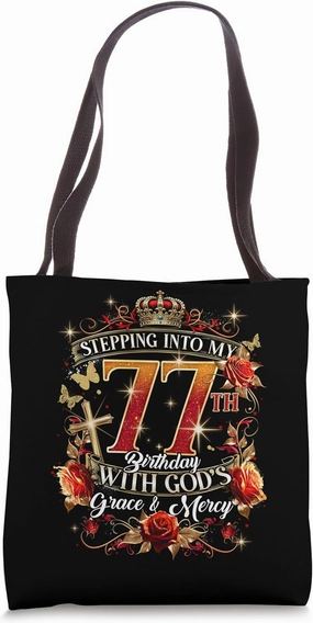 Stepping Into My 77th Birthday With God’s Grace And Mercy Tote Bag