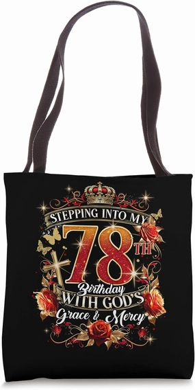 Stepping Into My 78th Birthday With God’s Grace And Mercy Tote Bag